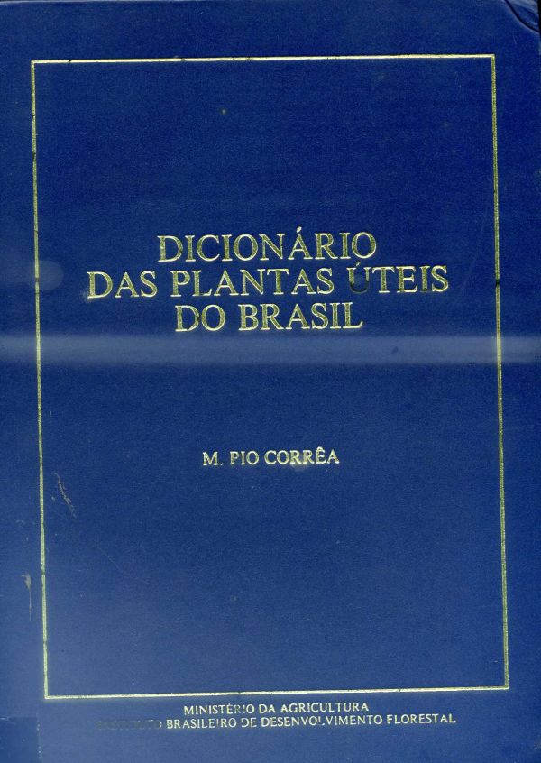 Dicionário das Pantas Utéis do Brasil e das Exoticas Cultivadas - Vol. IV